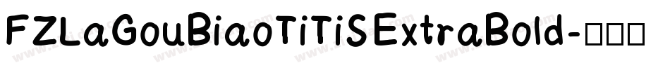 FZLaGouBiaoTiTiS ExtraBold字体转换